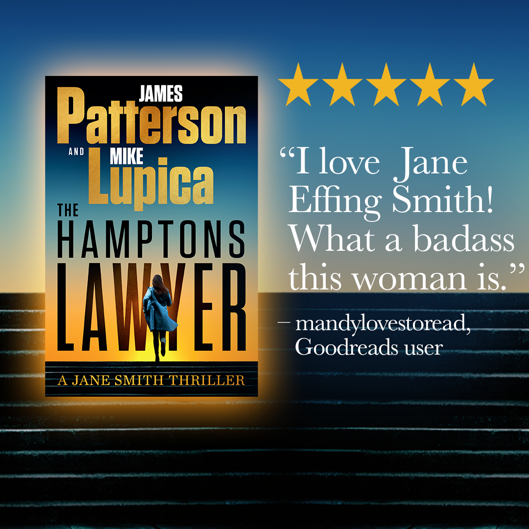 JP_Books's tweet image. Early readers are raving about THE HAMPTONS LAWYER, coming tomorrow from me and @MikeLupica! bit.ly/3YO68QD
“An epically juicy cliffhanger. ... super twisty and gripping.” —Liz, Goodreads Reviewer (5 stars)
“I love Jane Effing Smith! What a badass this woman is.”…