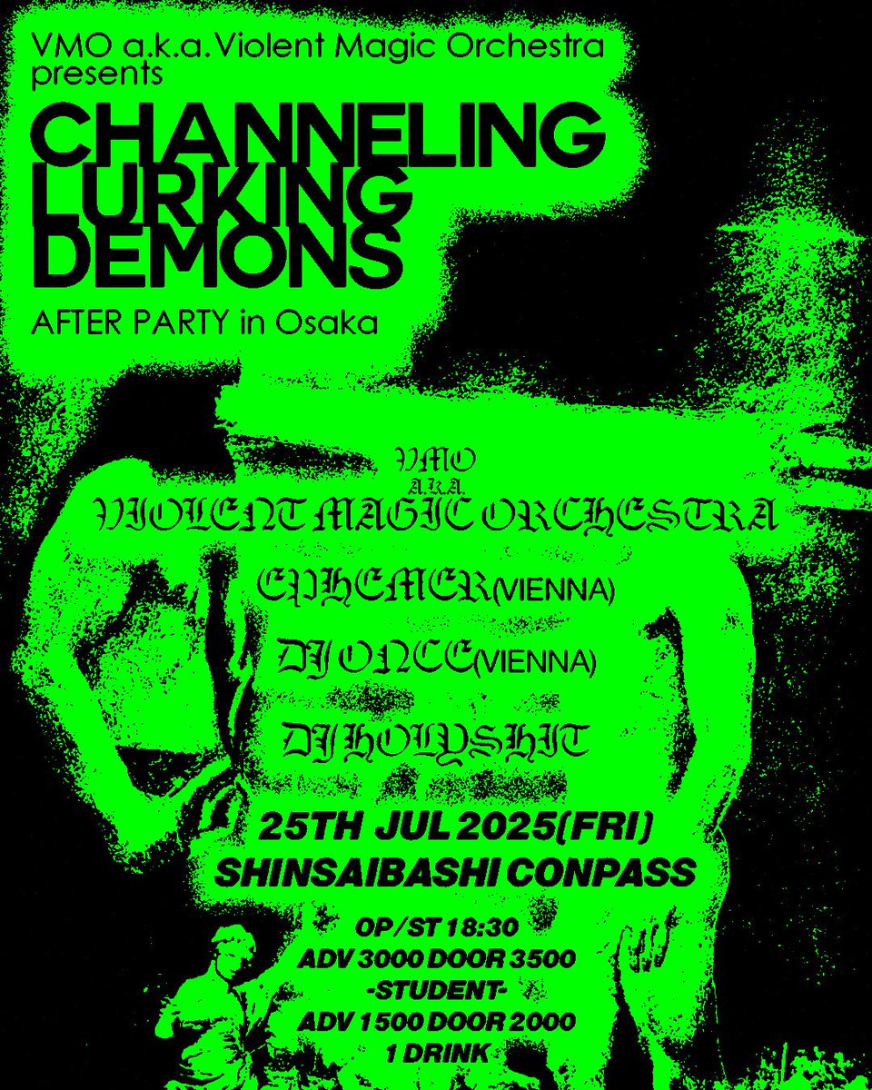 magic0rchestra's tweet image. VMOのChanneling lurking demonsの大阪versionは7/25にコンパスにて😈
大阪初披露新曲を2個やるのでお楽しみに🪽ウィーンから友達もDJ参加
チケット、詳細👇
t.livepocket.jp/e/vmo0725