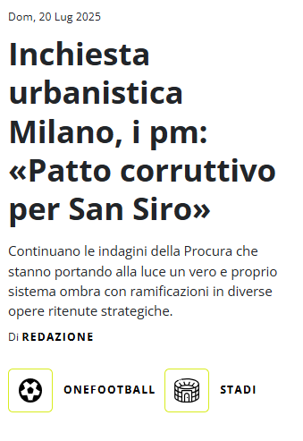 Gli inquirenti hanno sottolineato l’esistenza di un presunto «accordo corruttivo» per ottenere il controllo sul destino dello stadio Meazza e del quartiere San Siro, bloccato dall’indagine sull’urbanistica portata avanti dalla Procura stessa. 
Secondo gli inquirenti, a stipularlo