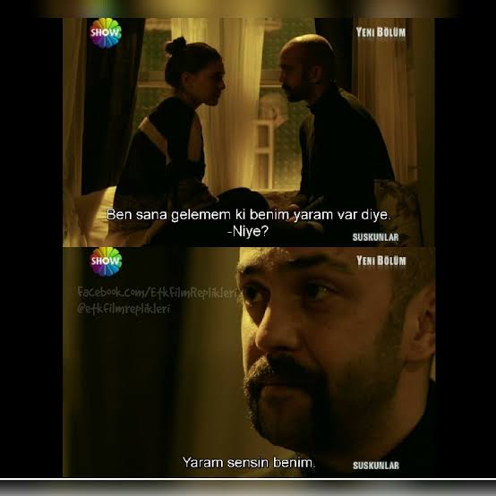 Ahu: Bir şey oldugunda bi yaran olduğunda sen bana gel olur mu ben seni burda bekliyor olucam.
Bilal: Ahu'm sen anlamadin!  Ben sana gelemem ki yaram var diye?
Ahu: Niye?
Bilal:Yaram sensin benim.

Şu diziye yapilan edit ve giflerin yarisi bana aittir o derece faniydim😃🥰