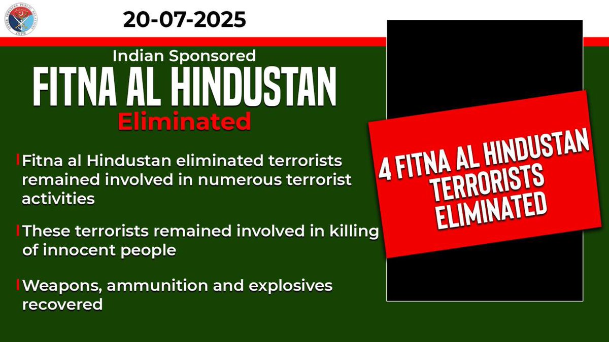 OfficialDGISPR's tweet image. On 19-20 July 2025, security forces conducted an intelligence based operation in Kalat District of Balochistan, on reported presence of terrorists belonging to Indian proxy, Fitna al Hindustan.
During the conduct of operation, own forces effectively engaged the terrorists’…