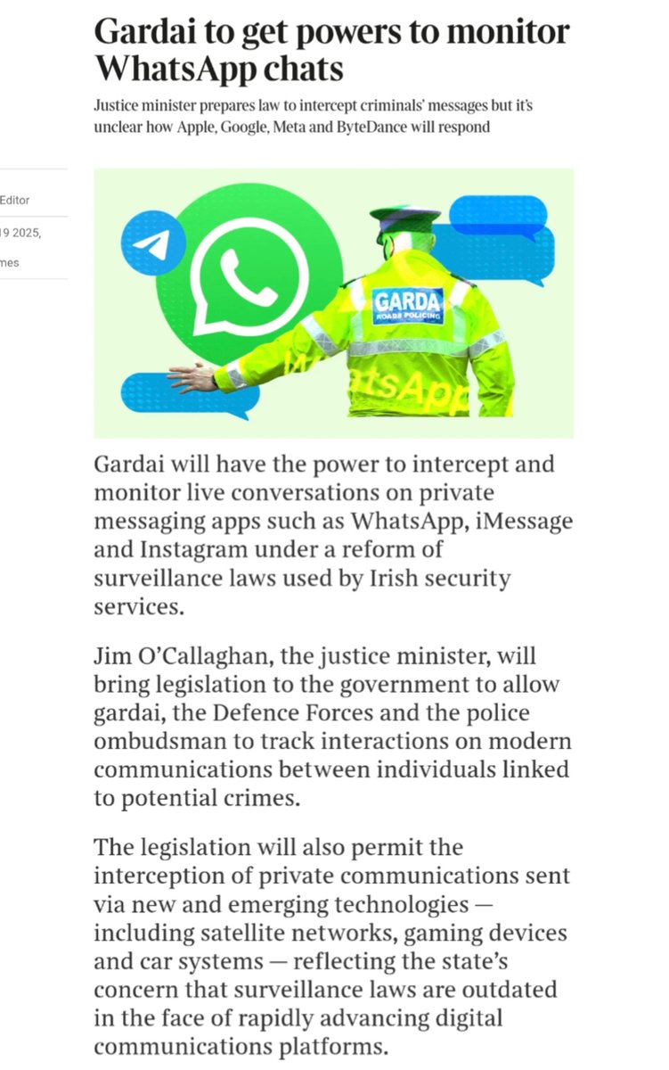 Mick_O_Keeffe's tweet image. 🚨 IRELAND🚨
The government is bringing forward legislation to allow the gardaí to intercept and monitor live conversations across messaging apps.
I am running out of ways to describe how evil and power hungry this government is.
Hopefully tech platforms oppose this bill.