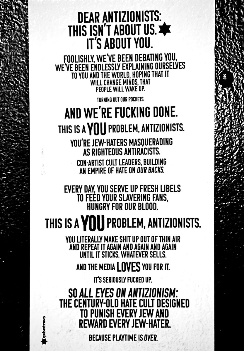 gabedrawsX's tweet image. 🎼 ONCE MORE, WITH FEELING!
Dear #Antizionists: This isn't about us. ✡︎ It's about YOU.
You built a #racist #hate cult on our backs. And we’re DONE. All eyes on YOU now. ✡︎
@thewebbie
@OzAmichai
@havivrettiggur
@HenMazzig
#antizionism #antisemitism #racism