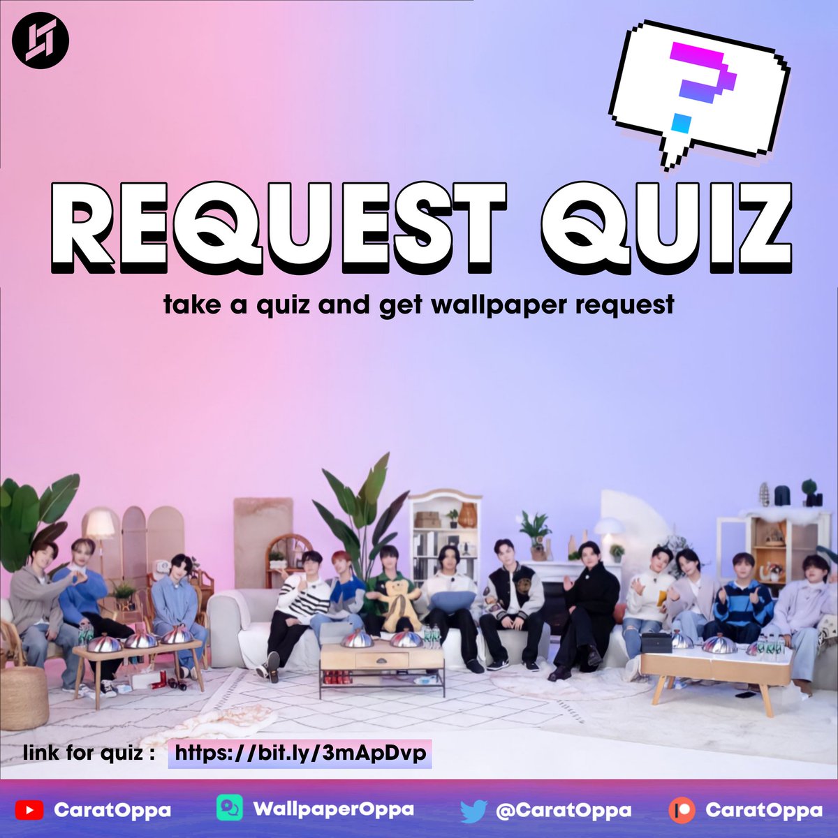 CaratOppa's tweet image. [INFO]
Annyeong Caratdeul🤗

Take this quiz if you want to get a chance of Request Time Content!
[JULY EDITION]

🔗 bit.ly/3mApDvp

Tags:
#세븐틴 #SEVENTEEN #RequestTime #WallpaperSeventeen @pledis_17