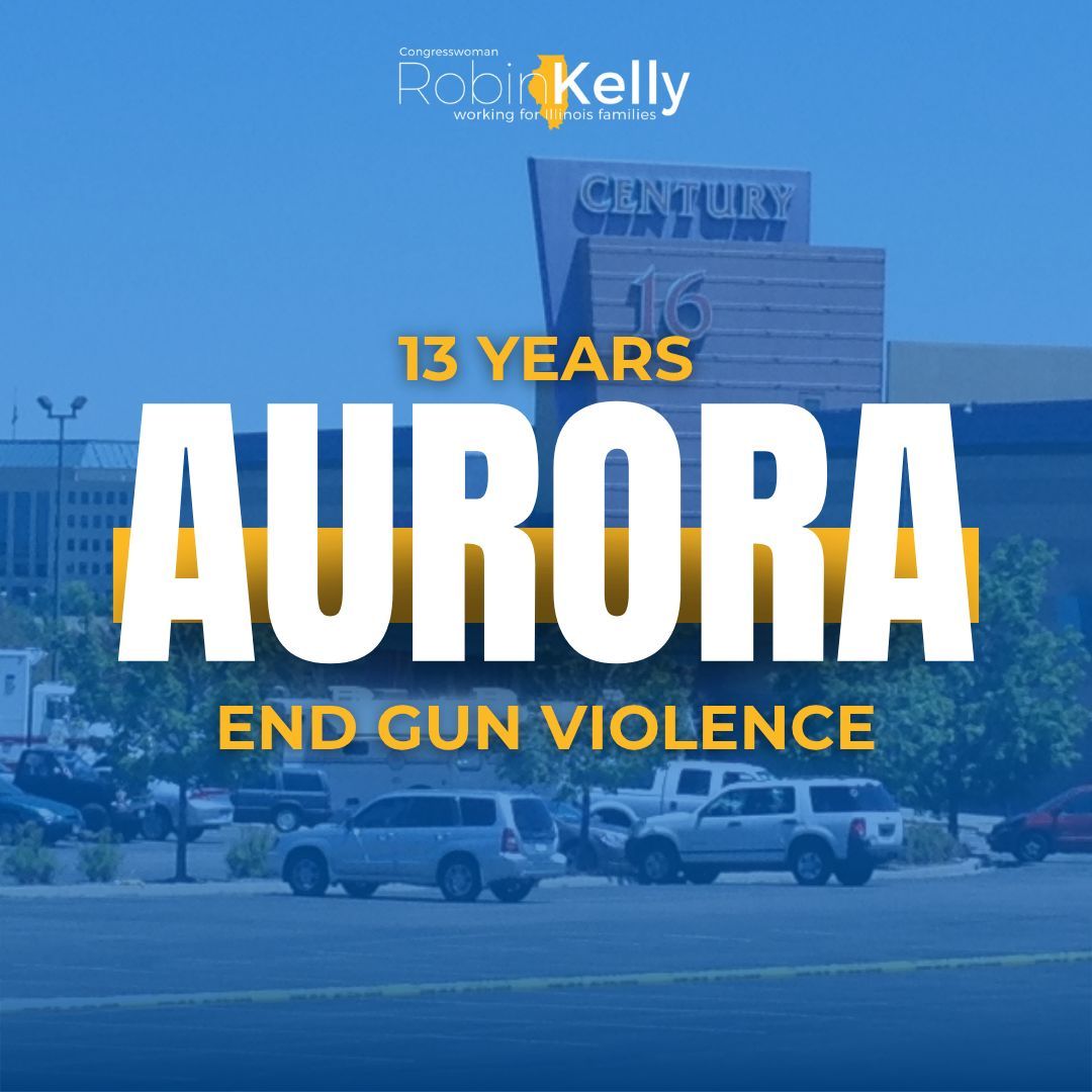 RepRobinKelly's tweet image. Remembering the Aurora tragedy 13 years ago. 12 lives lost, 58 injured. Congress's inaction on gun violence is unacceptable. I'll always fight for commonsense reforms to keep our communities safe.