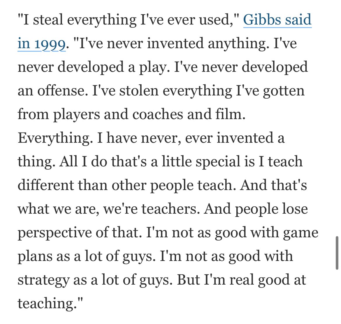 Been on the hunt for some Alex Gibbs stuff recently and came across this quote in “The Art of Desperation” by Doug Farrar. Great insight and a great read for anyone looking for their next book.