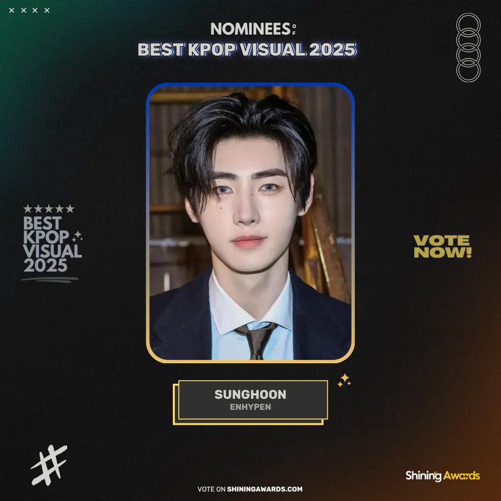 [SHINING AWARDS] 250720

ENGENES, #SUNGHOON is nominated for Best K-pop Visual 2025! Click on the link below to cast your vote(s) 👇

🔗 shiningawards.com/best-kpop-visu…
📆 July 31, 12 PM EST / August 1, 1 AM KST
ℹ️ Vote every 60 minutes
📈 Current Rank: #6
🎯 Goal: Rank #1