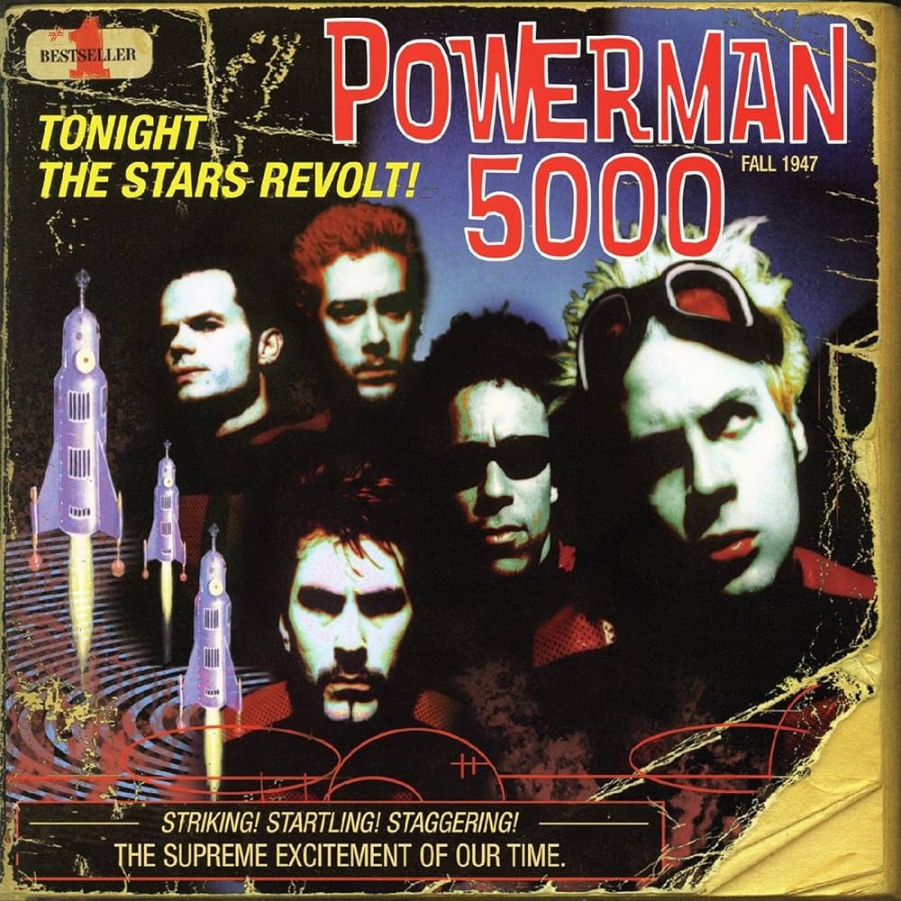 🚀 POWERMAN 5000 released the nu-metal classic 'Tonight the Stars Revolt!' on this day in 1999.