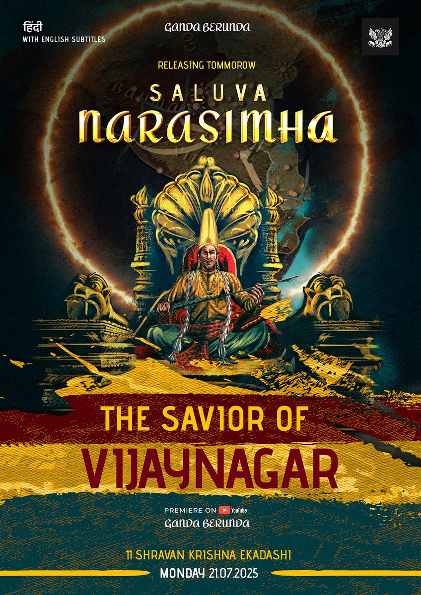 Gandaberunda4's tweet image. The Long wait is over!
Tomorrow we witness the fierce struggle for the survival of the Hindu Empire. Watch how Saluva Narasimha Raya faced all the challenges to revive the lost glory of the Vijayanagara Empire.
Premieres Tomorrow on YouTube : youtube.com/@gandaberunda6…