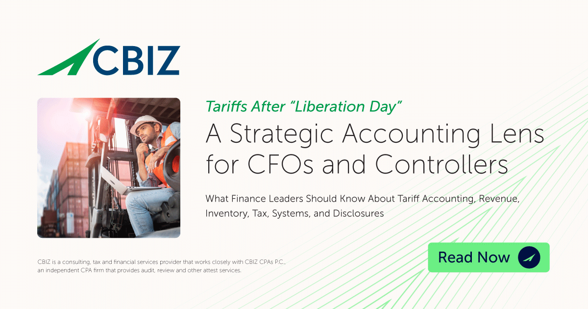 cbz's tweet image. New #tariffs impacting your bottom line? Our &quot;Tariffs After &apos;Liberation Day&apos;&quot; guide is a must-read for CFOs and Controllers. Get insights on accounting considerations, controls, and protecting profit.

Learn more: okt.to/nIFoHl

#TariffGuide #CFOInsights