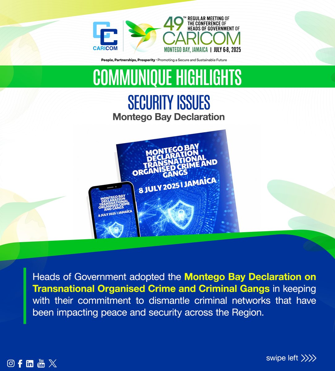 CARICOMorg's tweet image. 🛡️ Stronger, Safer Caribbean.
🚔 #CARICOM Heads of Government adopted the Montego Bay Declaration on Transnational Organised Crime and Criminal Gangs on July 8, 2025.
➡️Swipe now to learn more.
📲 Scan the QR code or click to read the Communique now: ow.ly/m9vI50Wshn2…