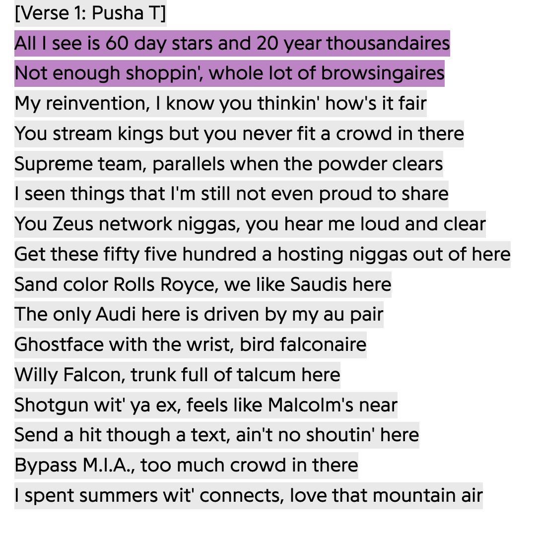 The whole verse is crazy. God bless Pusha for adding "browsingaire" to the lexicon.