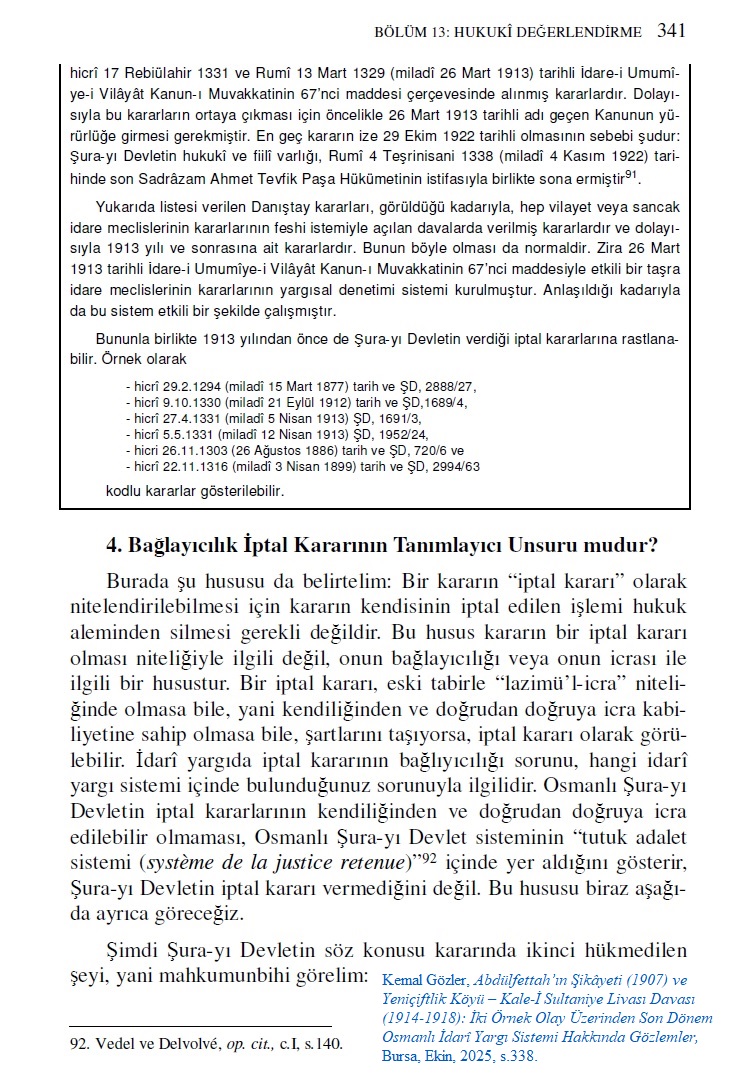 k_gozler's tweet image. OSMANLI İDARÎ YARGISINDA “İPTAL DAVASI” VAR MIYDI? ŞURA-YI DEVLET “İPTAL KARARI” VERİYOR MUYDU?

     Türk doktrininde Osmanlı idarî yargısında “iptal davası” bulunmadığı ve Şura-yı Devletin “iptal kararı” vermediği yolunda yaygın kanaat vardır. Örneğin Türkiye’de İdarî Yargı…