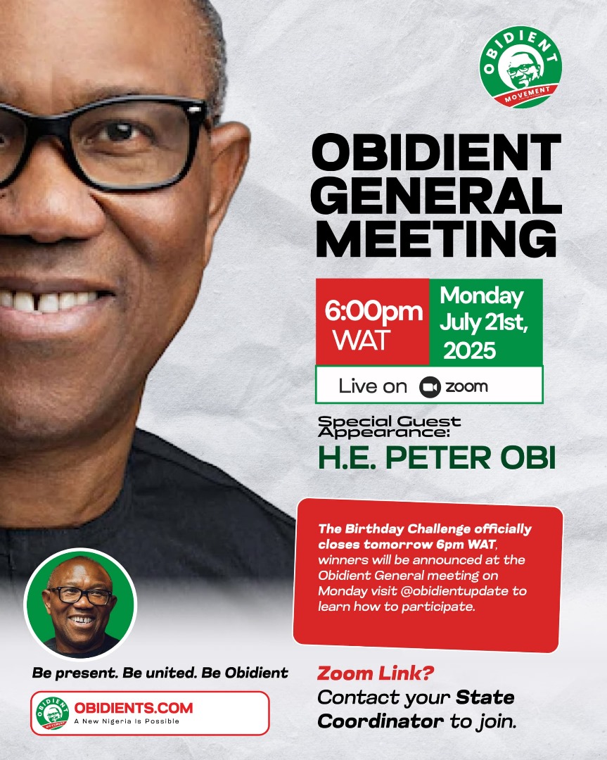 POMediaCenter's tweet image. 🚨 OBIDIENT GENERAL MEETING INVITATION 🚨
Dear Comrades,
You are specially invited to the Obidient General Meeting holding:
🗓️ Monday, July 21st, 2025
🕕 Time: 6:00 PM WAT
📍 Venue: Zoom (Contact your State Coordinator for the link)
🎤 Special Guest Appearance: H.E. Peter Obi…