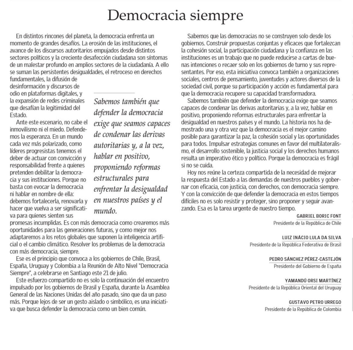 Los presidentes <a href="/GabrielBoric/">Gabriel Boric Font</a>🇨🇱, <a href="/LulaOficial/">Lula</a>🇧🇷, <a href="/OrsiYamandu/">Yamandú Orsi</a>🇺🇾, <a href="/petrogustavo/">Gustavo Petro</a>🇨🇴 y <a href="/sanchezcastejon/">Pedro Sánchez</a>🇪🇸 se reúnen en Santiago de Chile para reafirmar el multilateralismo, el respeto a los derechos humanos, el combate a la desinformación y el compromiso con #DemocraciaSiempre