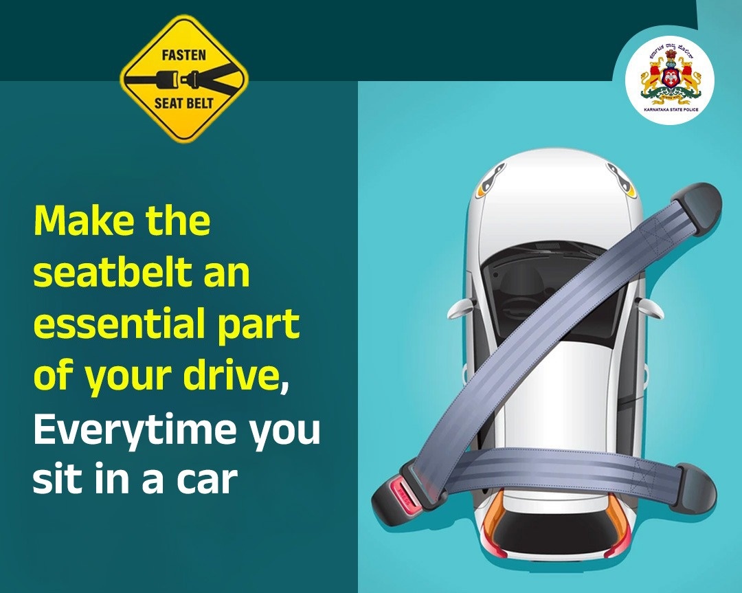 ಆತ್ಮೀಯ ನಾಗರೀಕರೇ ನೀವು ನಿಮ್ಮ ದ್ವಿಚಕ್ರವಾಹನ ಚಾಲನೆ ಮಾಡುವಾಗ ಹೆಲ್ಮೆಟ್ ಧರಿಸಿ ಮತ್ತು ನಾಲ್ಕು ಚಕ್ರ ಮತ್ತು ಅದಕ್ಕಿಂತ   ಹೆಚ್ಚು ಚಕ್ರಗಳ ವಾಹನಗಳನ್ನು ಚಾಲನೆ ಮಾಡುವಾಗ ಕಡ್ಡಾಯವಾಗಿ ಸೀಟ್ ಬೆಲ್ಟ್ ಅನ್ನು ಧರಿಸಿ ವಾಹನ ಚಾಲನೆ ಮಾಡಬೇಕು ಮತ್ತು ಅಪಘಾತಗಳನ್ನು ಕಡಿಮೆ ಮಾಡಲು ಸಹಕರಿಸಿ .