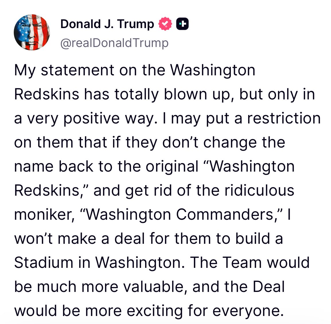 LucasFoxNews's tweet image. Trump says he “may put a restriction” on stadium deal if name not changed back to Redskins.
“I won’t make a deal for them to build a Stadium in Washington.”