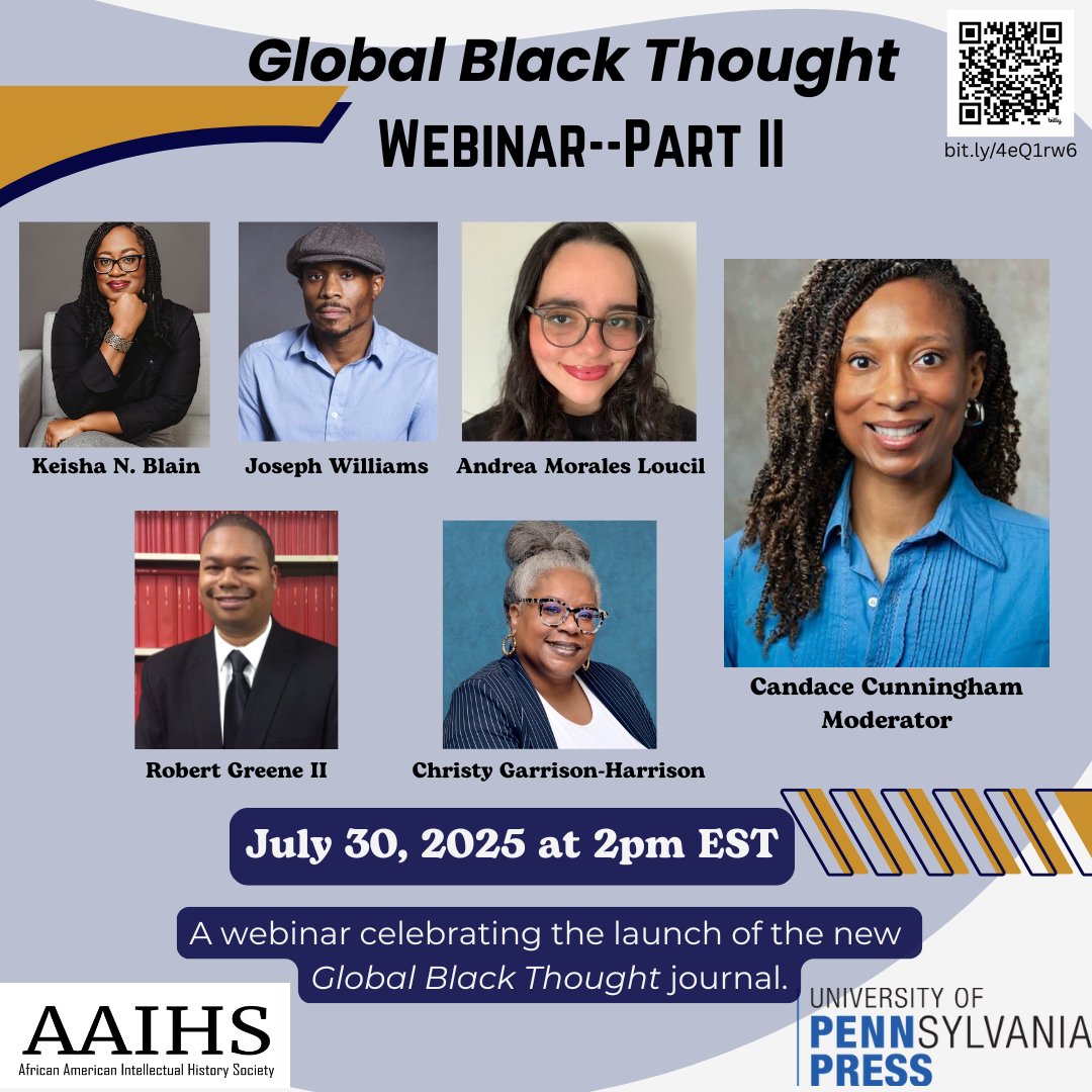 PennPress's tweet image. Join Penn Press and @AAIHS for a two-part webinar celebrating the recent launch of our new journal Global Black Thought!
Part 1: Wednesday, July 23 at 2 p.m. EDT
Part 2: Wednesday, July 30 at 2 p.m. EDT
More info: bit.ly/4lvYEuq
Register: bit.ly/45beRPP