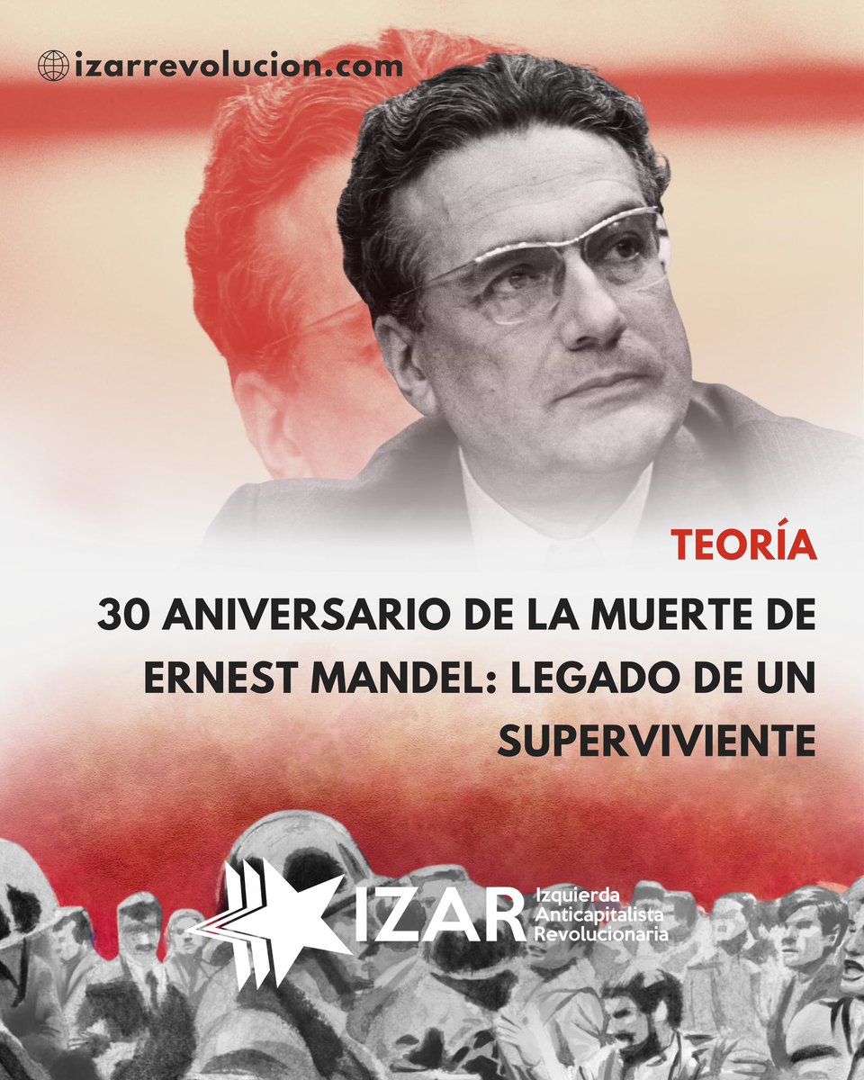 IZAR_Rev's tweet image. 📚 ERNEST MANDEL: LEGADO DE UN SUPERVIVIENTE
A 30 años de su muerte, recordamos la contribución del dirigente marxista revolucionario Ernest Mandel a la organización y la lucha internacionalista de la clase obrera.
Artículo de @laviincompae ➡️ izarrevolucion.com/2025/07/16/act…
