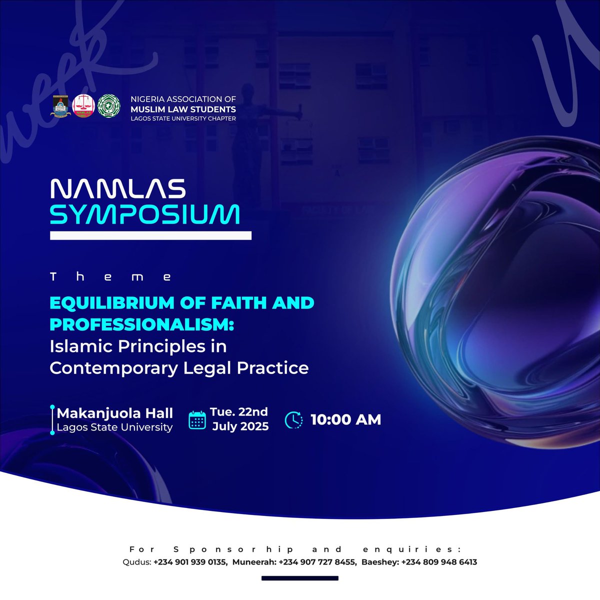 LasuNamlas's tweet photo. 📢 The stage is set for the NAMLAS Symposium 2025!!!

Theme: 
 Equilibrium of Faith and Professionalism: _Islamic Principles in Contemporary Legal Practice_ 

🗓 Date: Tuesday, 22nd July 2025
🕙 Time: 10:00 AM
📍 Venue: Makanjuola Hall, Lagos State University

#lasu https://t.co/iDFqgDV8nn