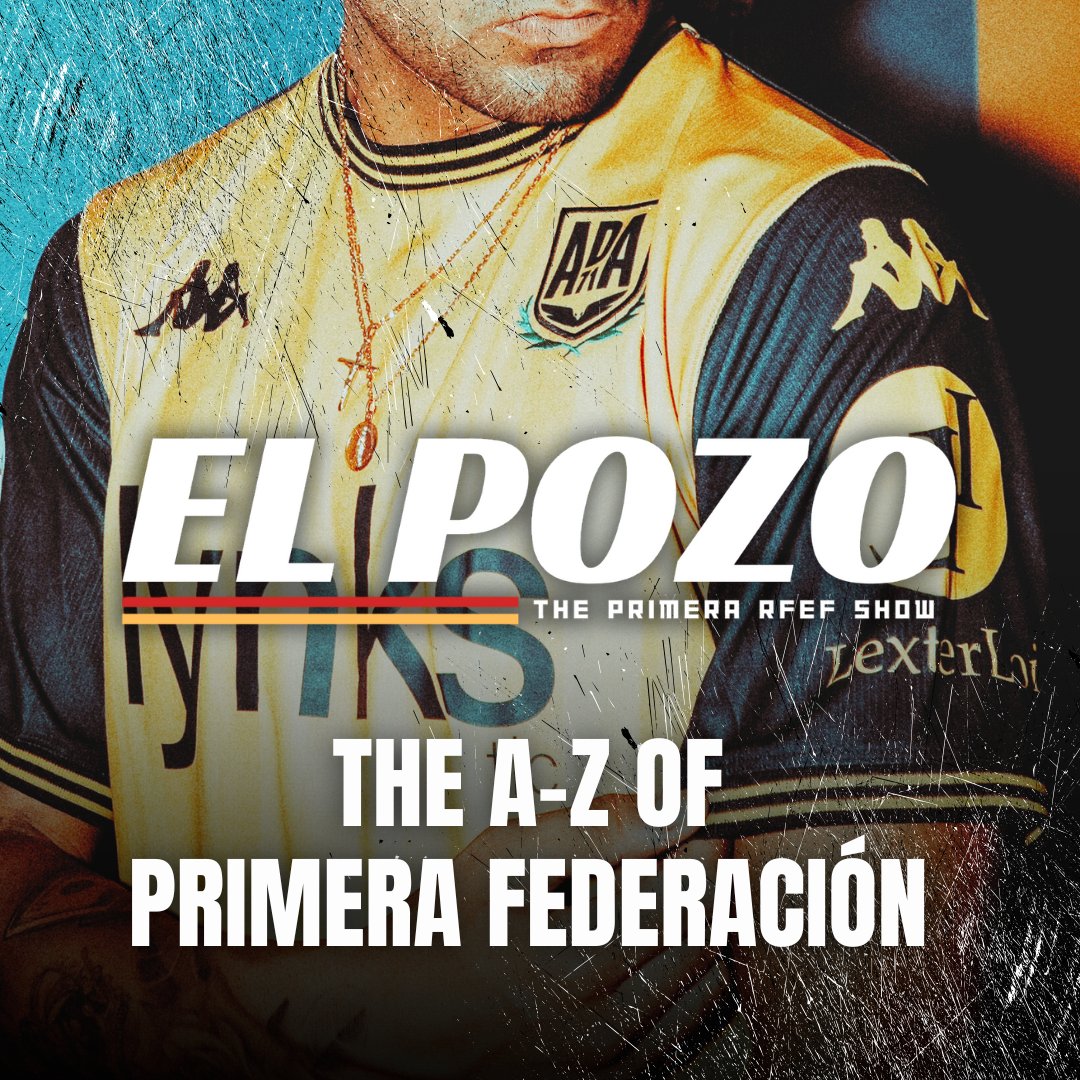 El Pozo - The Primera RFEF Show tweet media