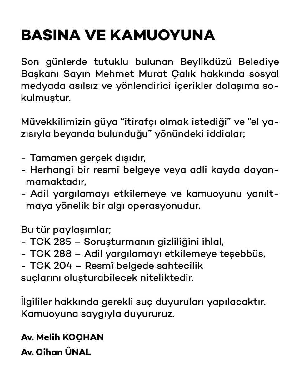 melihhkochan's tweet image. Basına ve kamuoyuna,
Son günlerde tutuklu bulunan Beylikdüzü Belediye Başkanı Sayın Mehmet Murat Çalık hakkında sosyal medyada asılsız ve yönlendirici içerikler dolaşıma sokulmuştur.
Müvekkilimizin güya “itirafçı olmak istediği” ve “el yazısıyla beyanda bulunduğu” yönündeki…