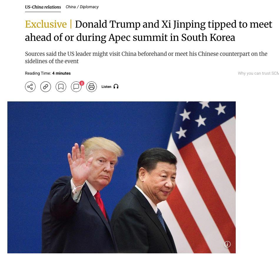 🇺🇸🇨🇳 NEW: Trump and Xi May Meet at APEC Summit 

According to the South China Morning Post, a meeting between Donald Trump and Xi Jinping is being considered either during or ahead of the APEC summit, which is scheduled for October 31–November 1.