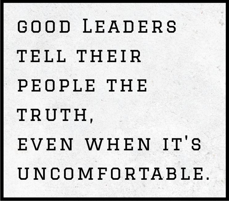 ColretMikelB's tweet image. “Leaders need to tell it like it is. The truth is important in leadership. Good leaders have the courage to tell people what needs to be told, not what people want to hear. They earn people’s respect when they tell the truth, even when it’s uncomfortable!” 
#tell #tellitlikeitis