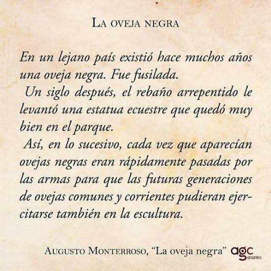 Ahora que hablan tanto de estatuas, hay que volver a leer «La oveja negra» del gran Augusto Monterroso; el cual nos recuerda sobre el verdadero motivo de las estatuas, esculturas y monumentos.