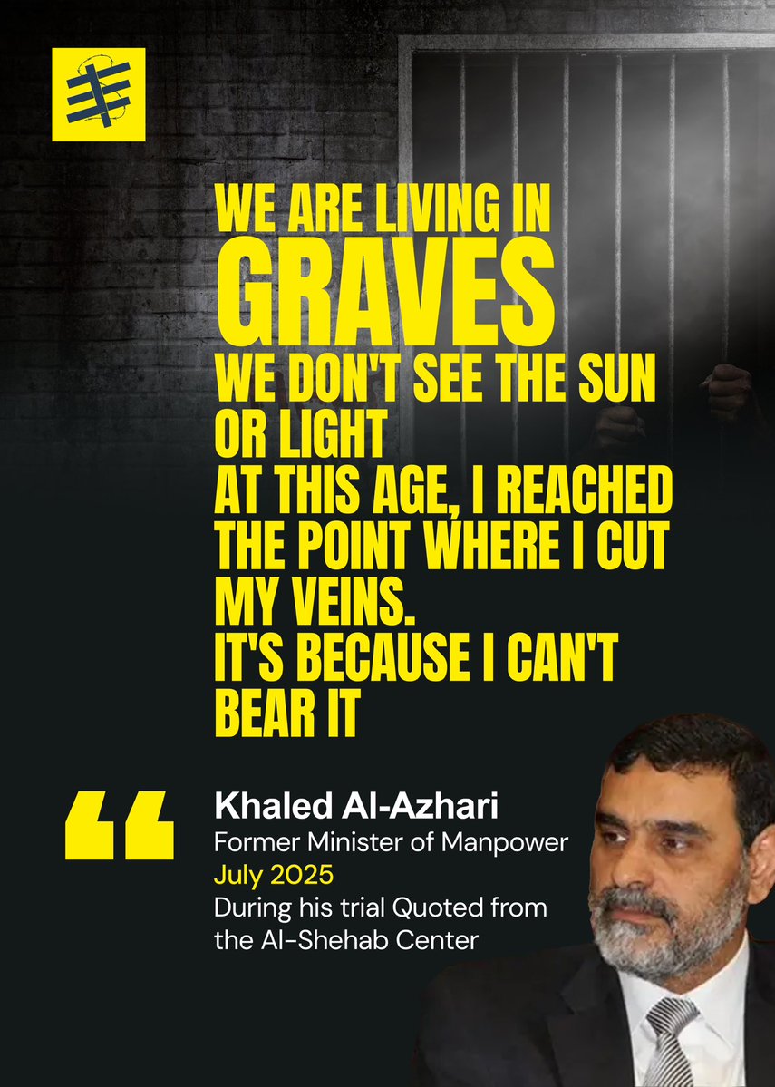 FreeThemAll_'s tweet image. At this age, I reached the point where I cut my veins."
During the July 5 session, detainee Khaled al-Azhari, the former Minister of Manpower, uttered heartfelt words that were quoted as saying: "We are living in graves... We don't see the sun or light... At this age, I reached…
