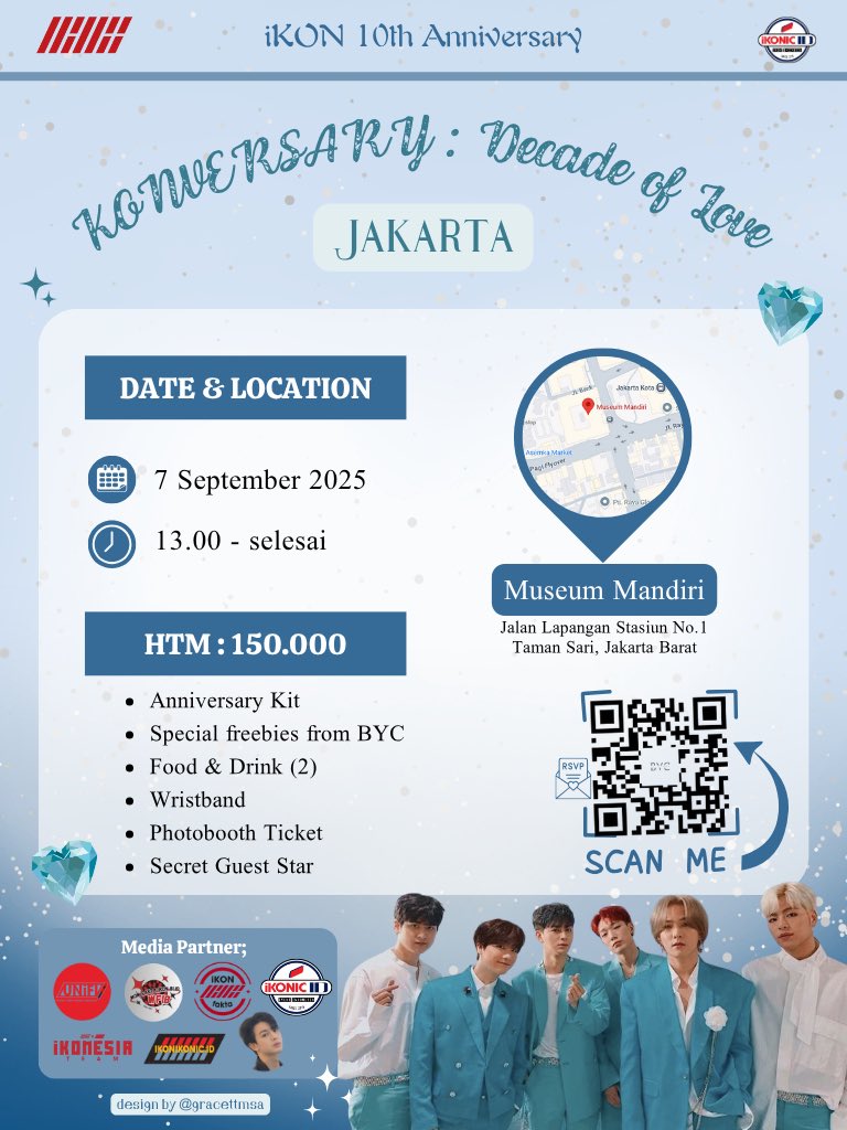 For 10 years, iKON has been our comfort, our soundtrack, and our home.

✨️ KONVERSARY: Decade of Love JAKARTA
📅 7 September 2025
⏰ 13.00 WIB - selesai
📍 Museum Mandiri, Jakarta Barat
🎟️ HTM: 150K
(Include: anniversary kit, freebies, photobooth, food &amp; SECRET GUEST STAR 👀🔥)