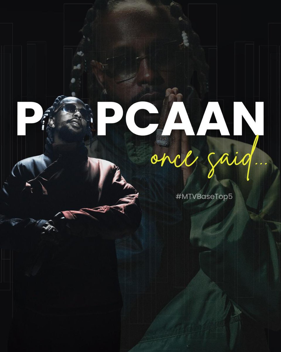 Let's have it Base fam!

Catch @popcaanmusic on #MTVBaseTop5 | 10AM | Ch322