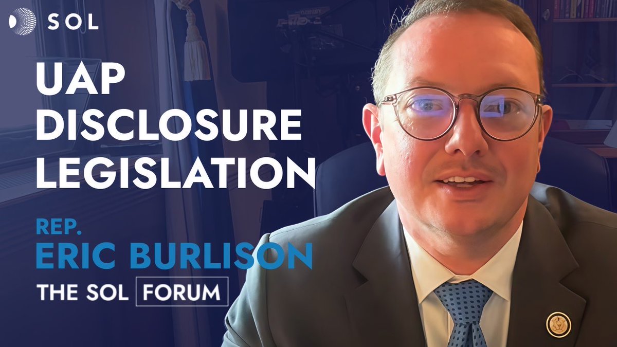 _SolFoundation's tweet image. Important release from the Sol Forum! Rep. Eric Burlison joins Dr. Peter Skafish to discuss his sponsorship of the UAPDA, the legislation requiring UAP disclosure. They discuss congressional oversight and the agenda for the next UAP hearing. Watch: youtu.be/DY3mv04TxtU
