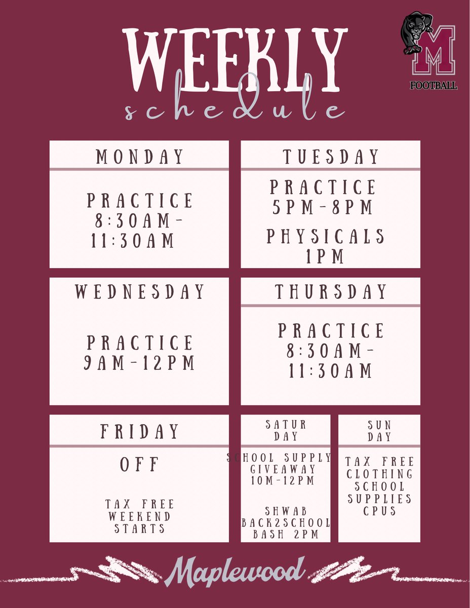 Monday: Practice 8:30AM - 11:30AM
Tuesday: Physicals at 1PM | Practice 5PM - 8PM
Wednesday: Practice 9AM - 12PM
Thursday: Practice 8:30AM - 11:30AM
Friday: OFF – Tax-Free Weekend Begins 
Sat: School Supply GiveAway, First   Apostolic Church 10am-12pm, <a href="/ShwabElementary/">Shwab Elementary</a> BASH 2pm