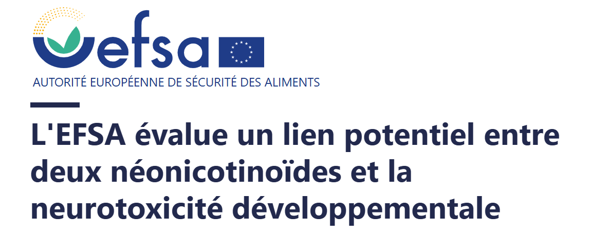 "L'acétamipride et l'imidaclopride peuvent affecter de façon défavorable le développement des neurones et des structures cérébrales associées à des fonctions telles que l'apprentissage et la mémoire"

efsa.europa.eu/fr/press/news/…