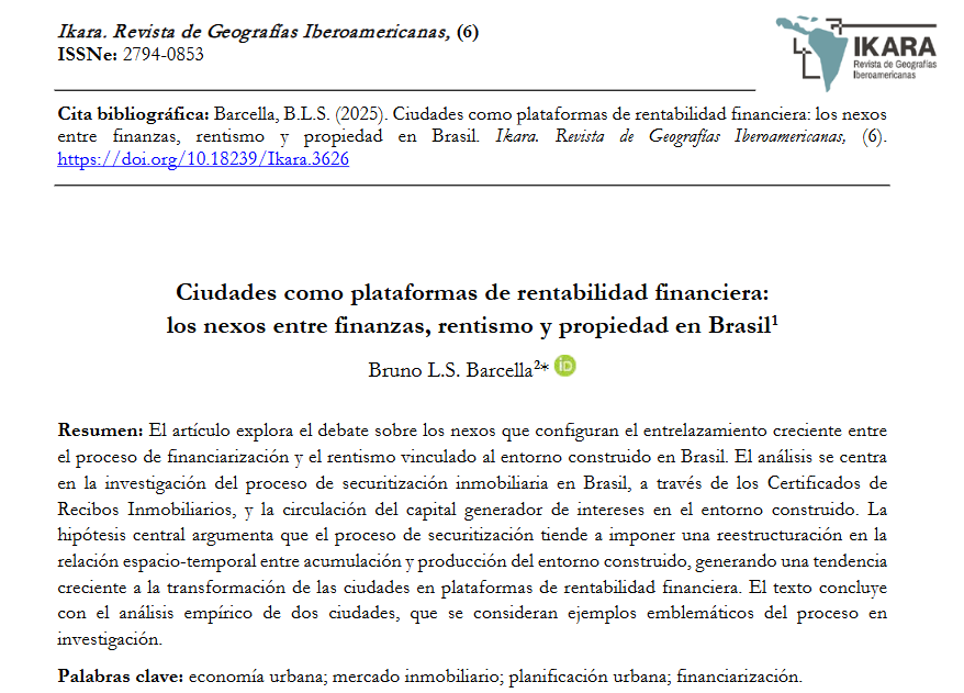 🖋️Ciudades como plataformas de rentabilidad financiera: los nexos entre finanzas, rentismo y propiedad en Brasil

🧑‍💻Bruno Leonardo Silva Barcella <a href="/ufabc/">UFABC</a> 

DOI: doi.org/10.18239/Ikara…
