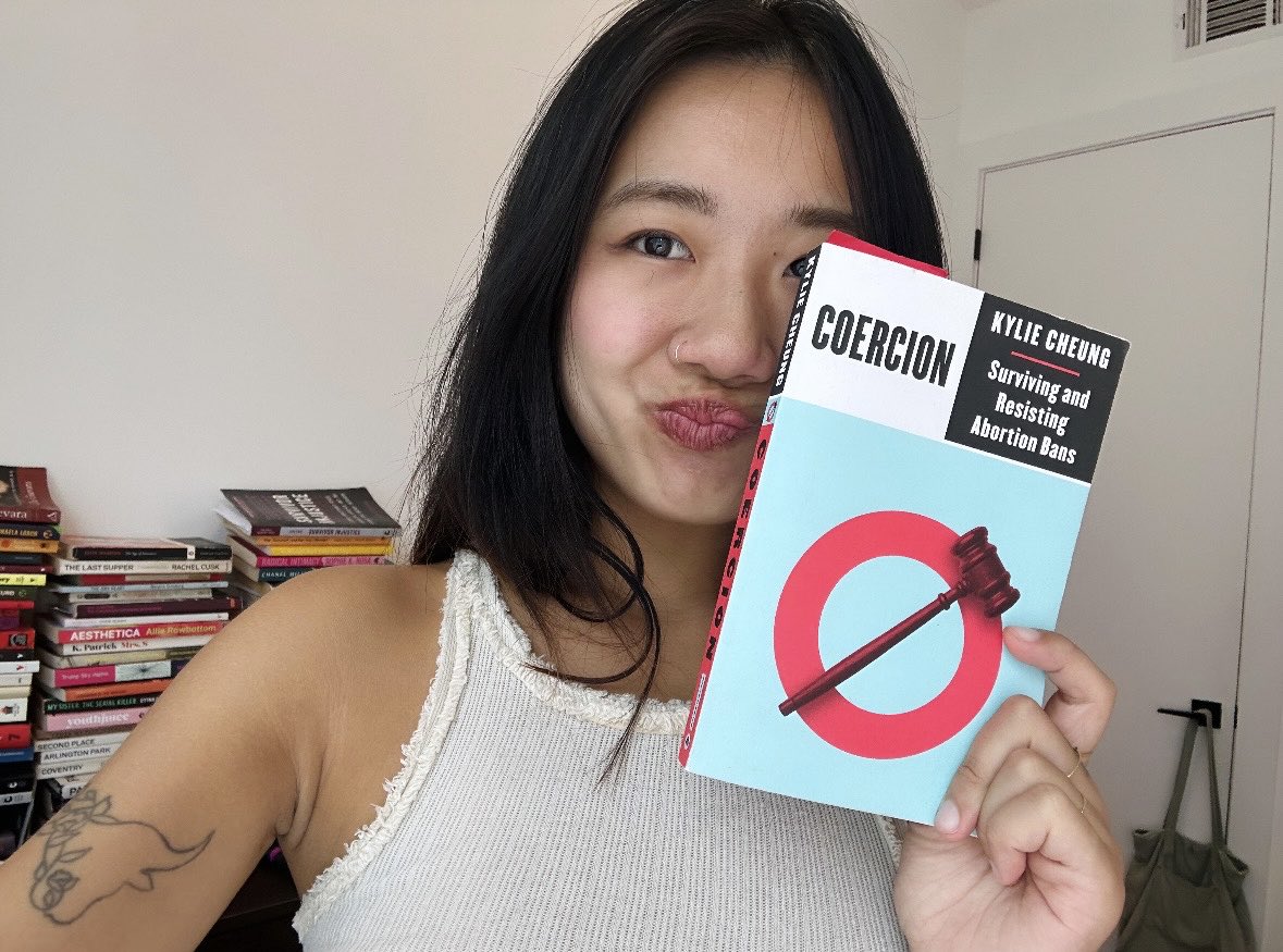 kylietcheung's tweet image. My new book is out today :) With Coercion I wanted to dedicate a book to unpacking at the most granular level how abortion bans aren't just some abstract political debate but state gender-based violence w/ material consequences that can't be ignored. more about the project below: