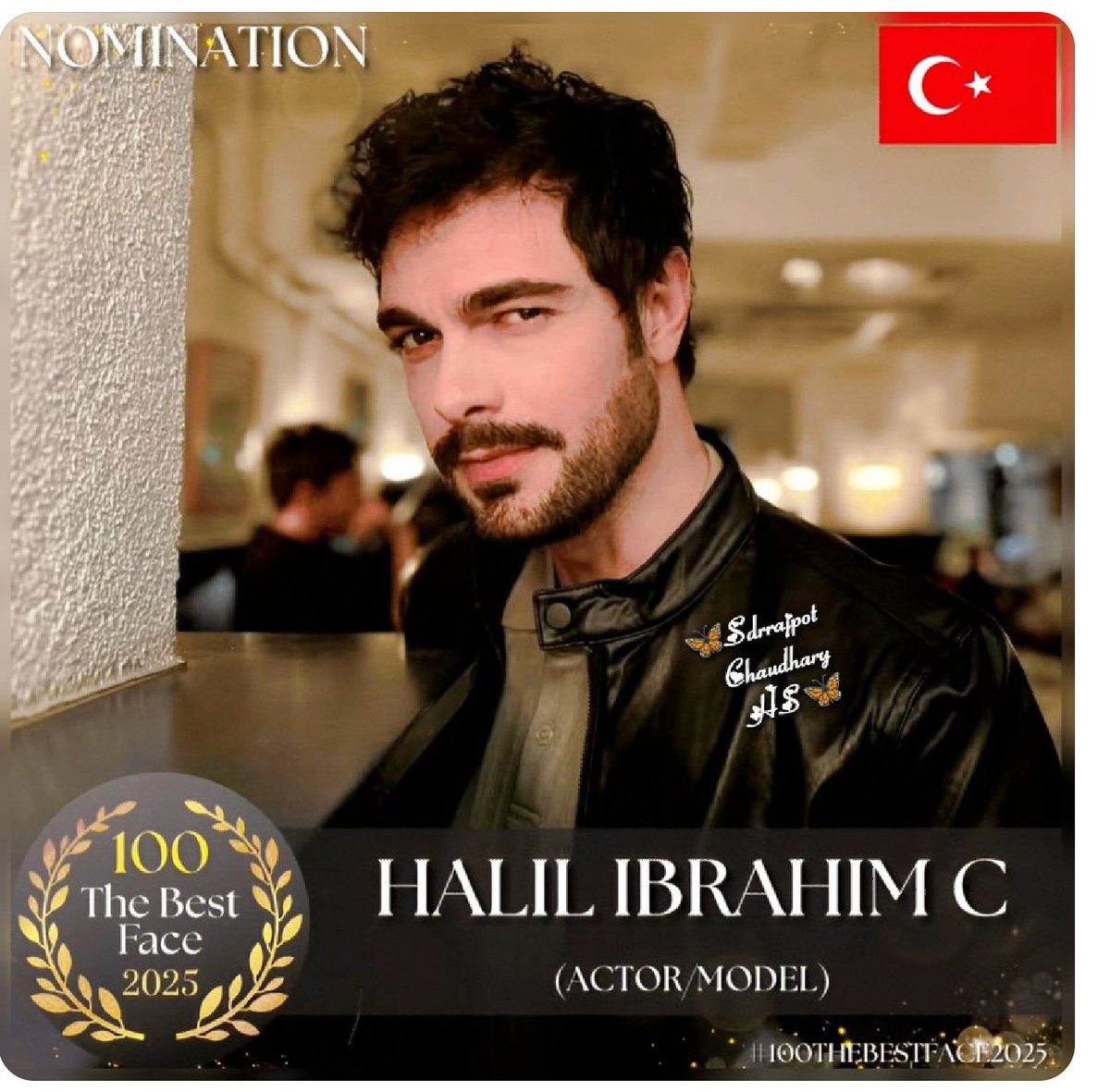 I vote #HalilİbrahimCeyhan from Turkey 🇹🇷 
#HalilİbrahimCeyhan 
#100thebestface2025 
#specialawards