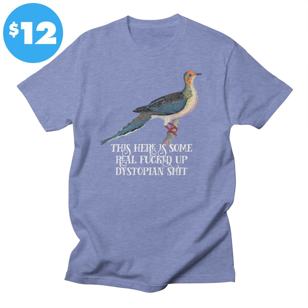 EffinBirds's tweet image. which will end first: the world, or my $12 t-shirt sale? The sale ends Tuesday. The world... who fuckin knows
check my website for the details