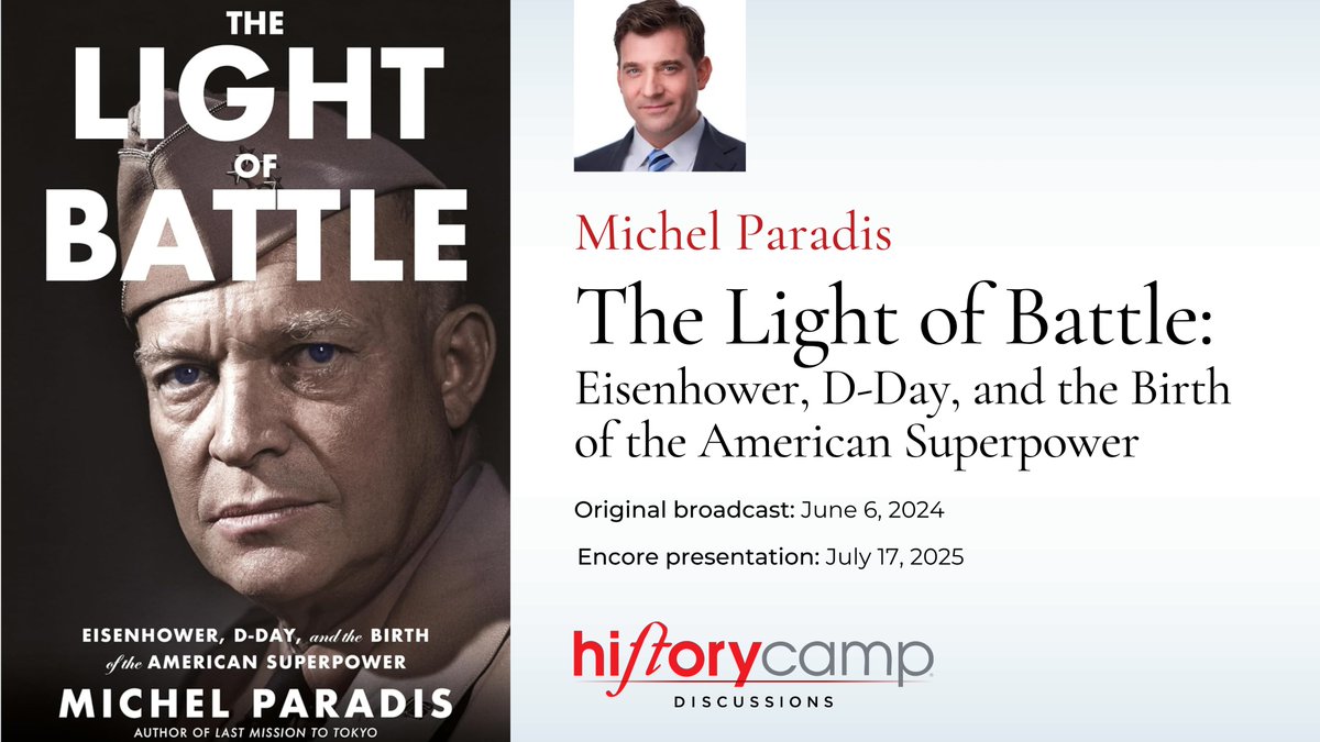 HistoryCampOff1's tweet image. "Eisenhower, D-Day, and the Birth of the American Superpower” — If you missed our History Camp Author Discussion with author Michel Paradis, you can watch it again at HistoryCamp.org/discussions until next Thursday, and anytime on this link: historycamp.org/michael-paradi…