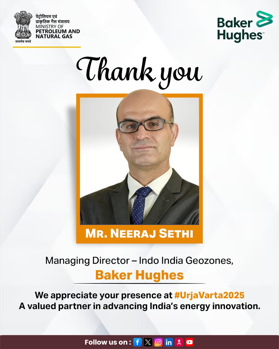 Thank you Mr. Neeraj Sethi, Managing Director – Indo India Geozones, Baker Hughes, for being part of #UrjaVarta2025.
We value Baker Hughes’ continued partnership in advancing India’s upstream and energy innovation landscape.
#MoPNG #UrjaVarta2025
@BakerHughesCo