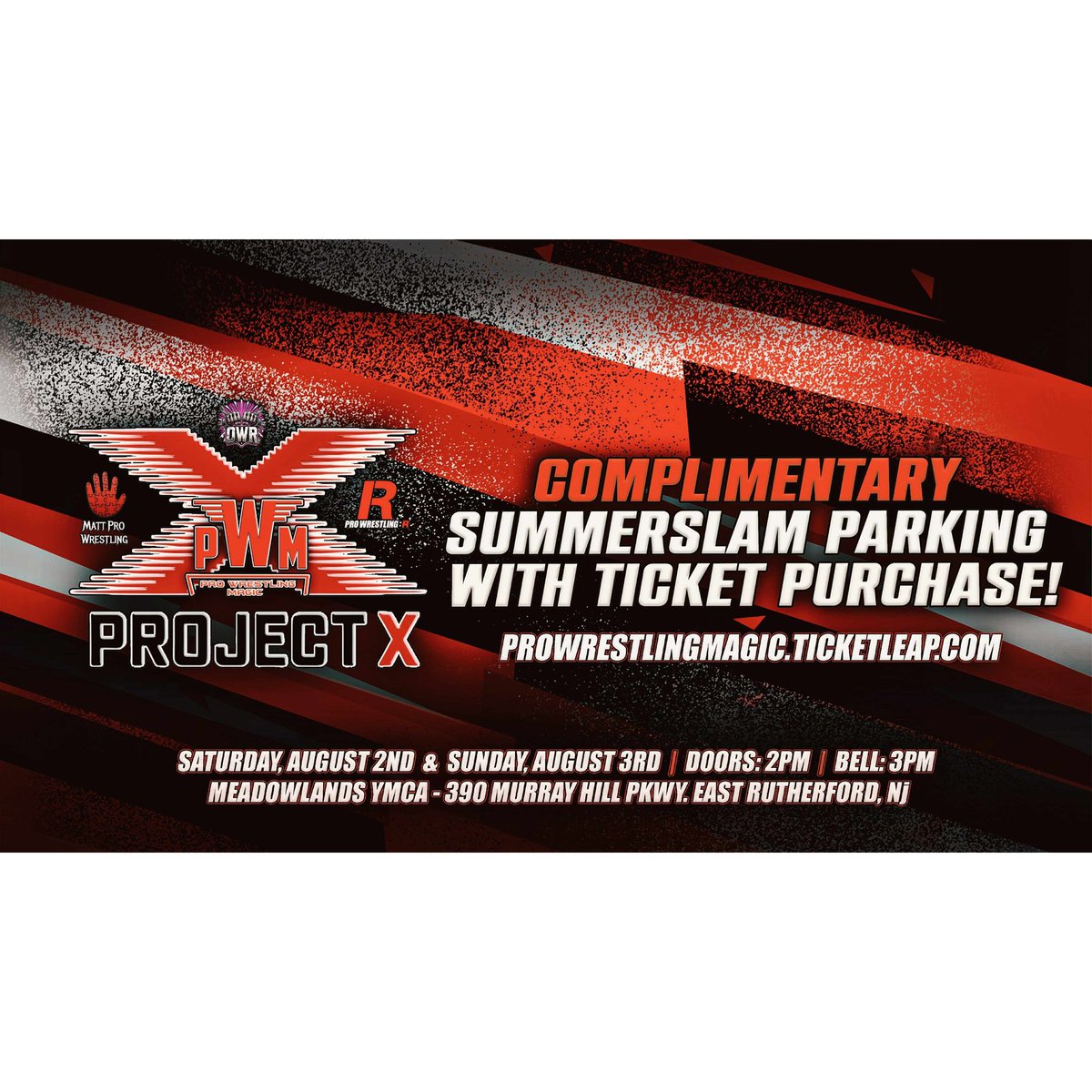 WrestlingMagic's tweet image. Project X
Meadowlands YMCA
390 Murray Hill Parkway
East Rutherford, NJ
Saturday, August 2 AND Sunday, August 3
Doors: 2 PM(both days)
Bell Time: 3 PM(both days)
Tickets: ProWrestlingMagic.com
FREE Summerslam parking in the YMCA lot with Project X ticket purchase!