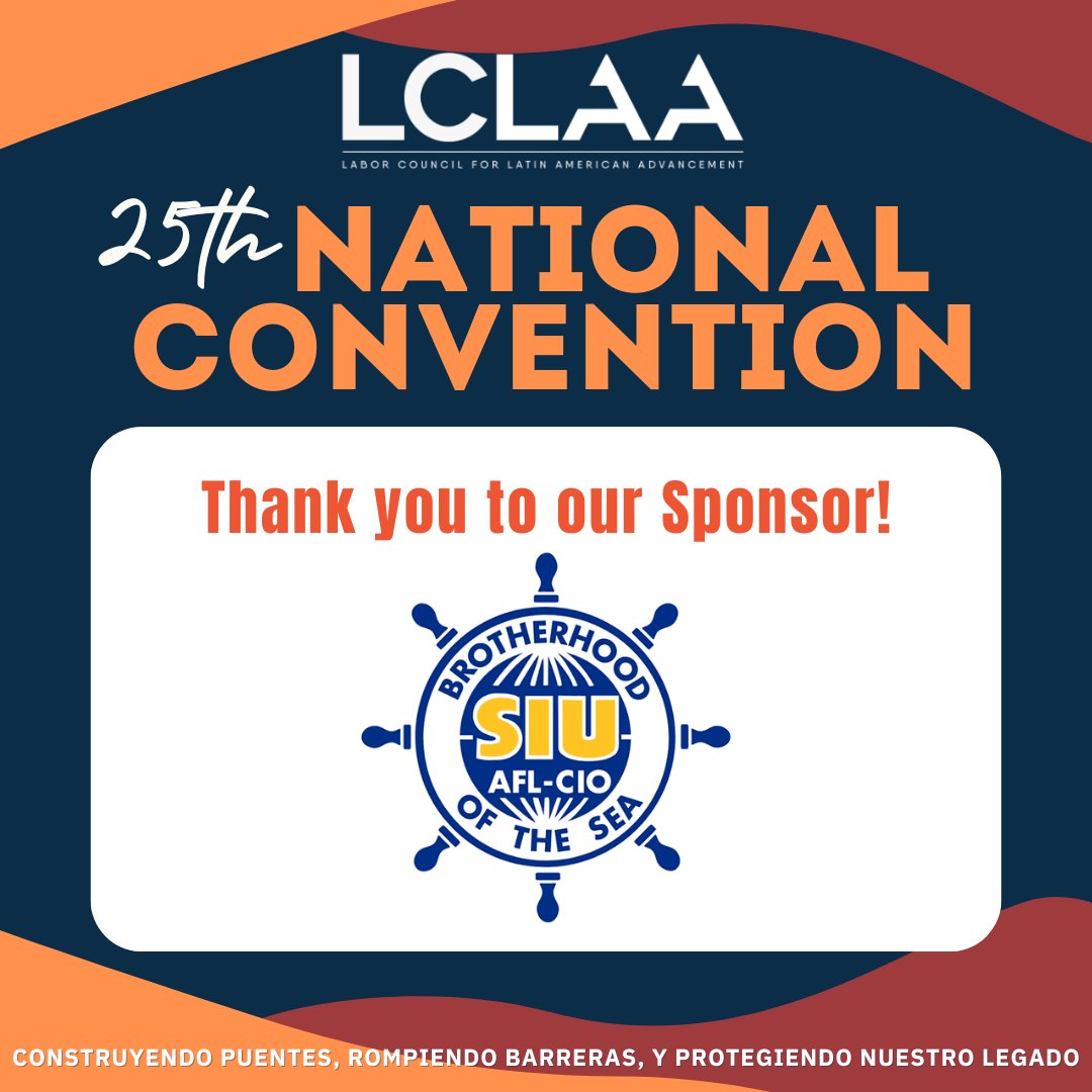 LCLAA's tweet image. ⚓️ We want to take a moment to thank the Seafarers International Union for sponsoring this historical event for our community! @SeafarersUnion
✊🏽Let's stand together to fight for the rights of all workers!
#LCLAA25 #BuildingBridges
#RompiendoBarreras #ProtectingOurLegacy