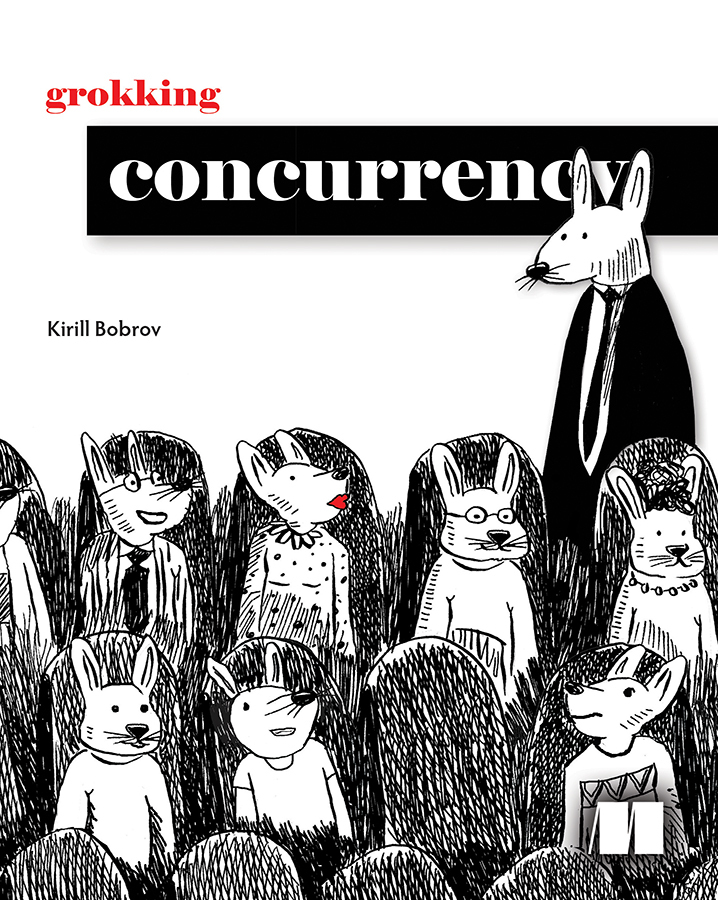 ManningBooks's tweet image. 📣Deal of the Day📣 Jul 20
SAVE 45% TODAY ONLY!
Grokking Concurrency & selected titles: hubs.la/Q03x-q900
This easy-to-read, hands-on guide demystifies #concurrency concepts like #threading, #asynchronousprogramming & #parallelprocessing in any language. #python