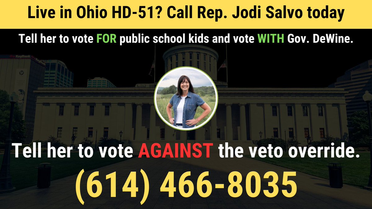 OHneweducators's tweet photo. Gov. DeWine vetoed state budget provisions that would harm our schools &amp; students. Now the Ohio State House will be voting on whether to override his veto. 

Call Rep @jodi_salvo at 614-466-8035 &amp; urge her to vote WITH Gov. DeWine &amp; AGAINST the Veto Override. #DontOverrideDeWine https://t.co/QBteVpPgVh