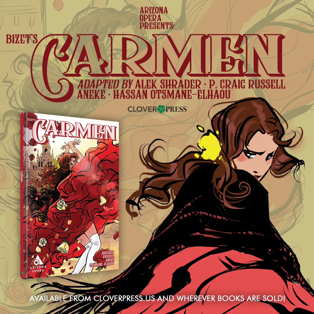 clover_press's tweet image. Perhaps the most famous opera in history, Georges Bizet’s CARMEN premiered in 1875 at the Opéra-Comique in Paris. Now, nearly 150 years after its premiere, Arizona Opera is presenting the story of Carmen, adapted as a graphic novel.
Available wherever books are sold!