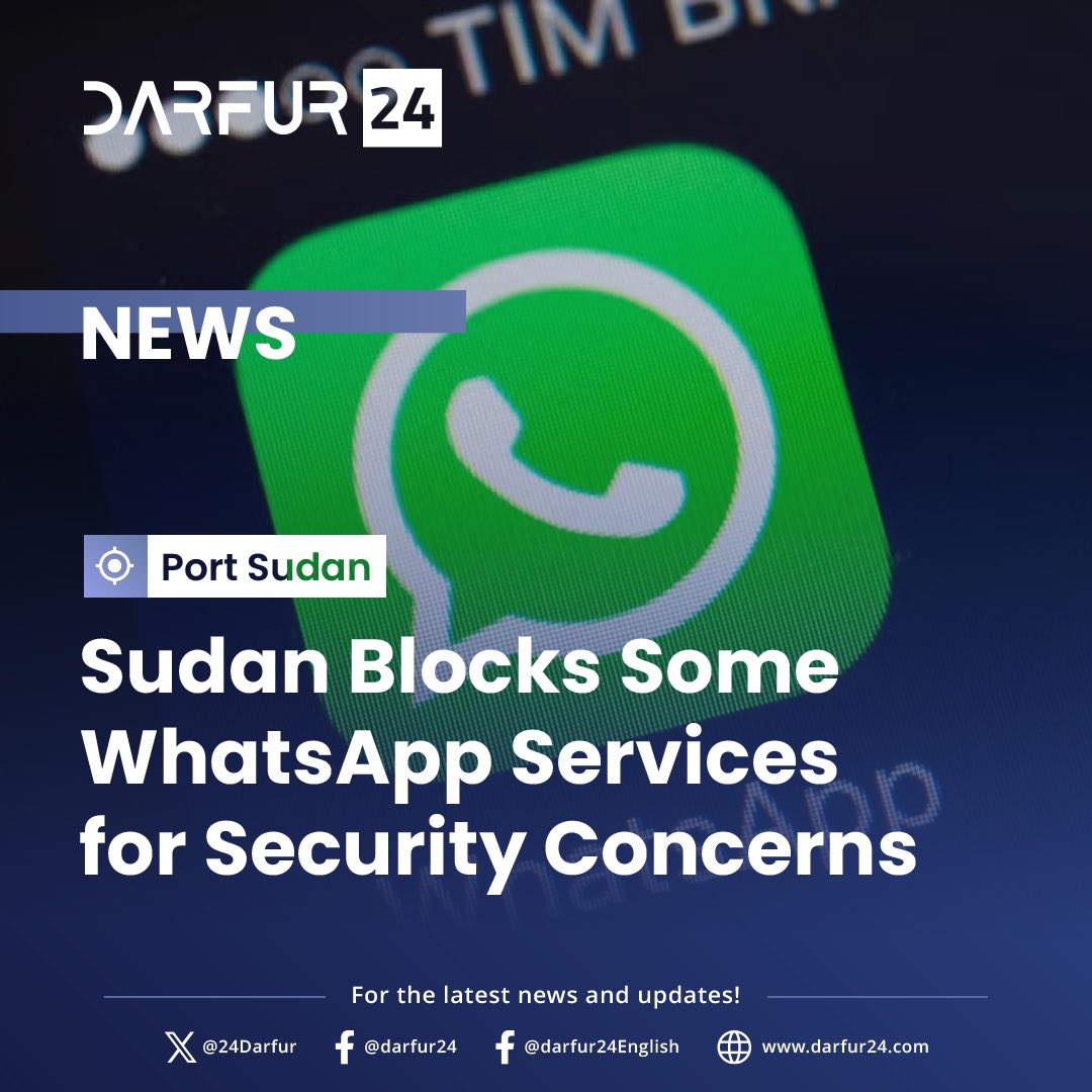 24Darfur's tweet image. Sudan Blocks Some WhatsApp Services for Security Concerns
tinyurl.com/y2awcdvn
#darfur24