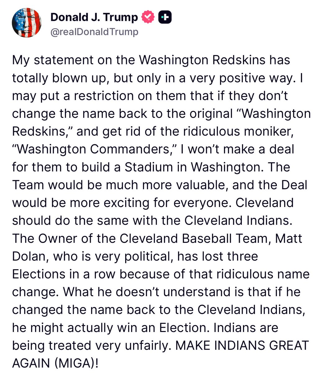 HOLY SH*T 🚨 Donald Trump just dropped the 🎤 thre*atening the Washington Redskins to change their name back or they won’t be able to build a Stadium in Washington 🔥 

“MAKE INDIANS GREAT AGAIN”

I LOVE THIS