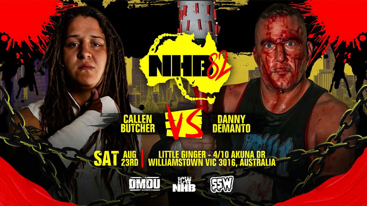 ICWNHB's tweet image. #NHB82 AUSTRALIA 🇦🇺 
FIGHT ANNOUNCEMENT 🦘 

IT’S OFFICIAL!!! 

FIRST TIME EVER 
DANNY DEMANTO 
vs 
CALLEN BUTCHER 

THE RETURN of THE BUTCHER! 

THE CHAINS ⛓️‍💥 are 
GOING BACK DOWN UNDER
to MELBOURNE AUSTRALIA!! 

LIVE!! SATURDAY AUGUST 23rd - LITTLE GINGER - 6PM 🚪 7PM 🛎️…