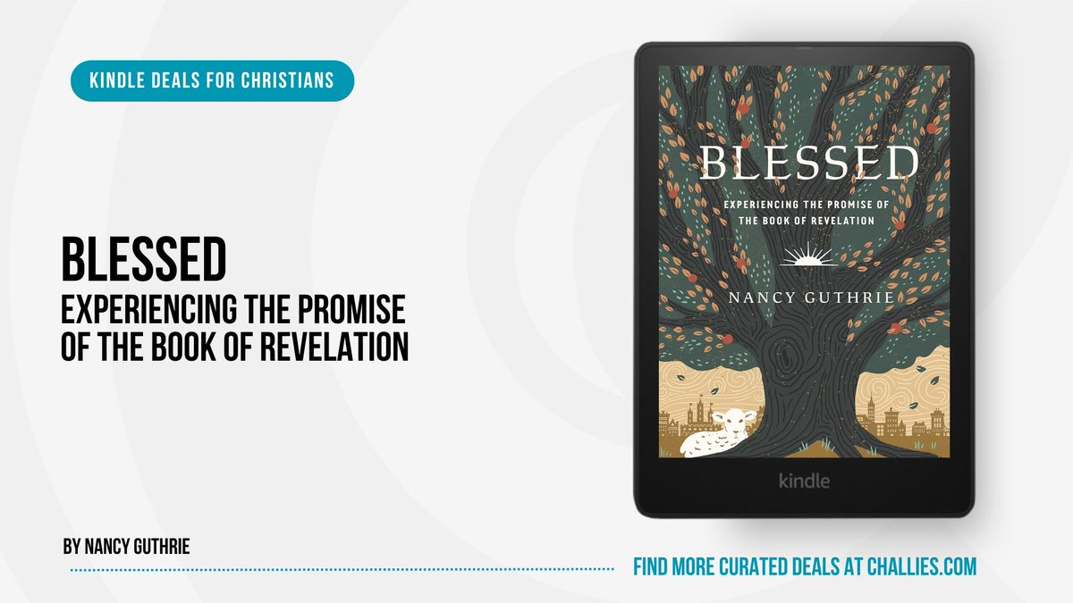 challiesdeals's tweet image. Kindle Deal: Blessed by Nancy Guthrie (@NancyGuth3). challies.com/kindle-deals-f… #ad
